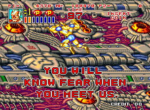 Much as I hate this guy for all the stuff he's done to me during this game, I gotta say, right here, he's on the money. You WILL know fear when you meet him.